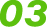 03